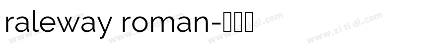 raleway roman字体转换